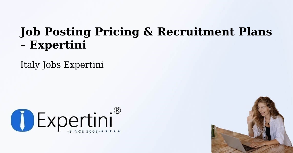 Job Posting Pricing & Recruitment Plans – Savelli - Savelli, Italy Jobs Expertini