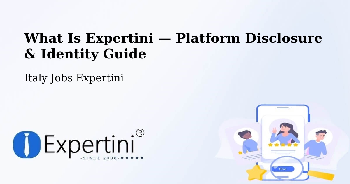 What Is Expertini — Platform Disclosure & Identity Guide – Savelli